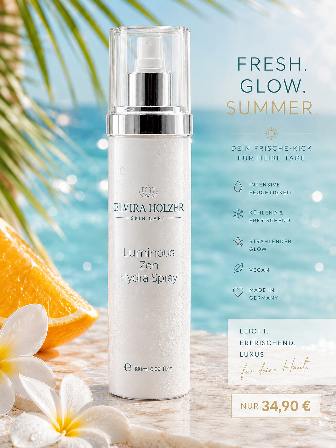 Luminous Zen Hydra Spray – 180 ml

Fresh. Glow. Summer.
Der tägliche Frische-Kick für deine Haut.

Das Luminous Zen Hydra Spray von Elvira Holzer Skin Care schenkt deiner Haut sofort intensive Feuchtigkeit, ein angenehm kühlendes Hautgefühl und einen stra